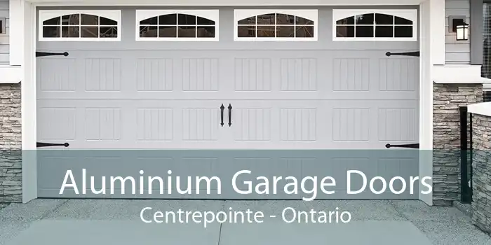 Aluminium Garage Doors Centrepointe - Ontario
