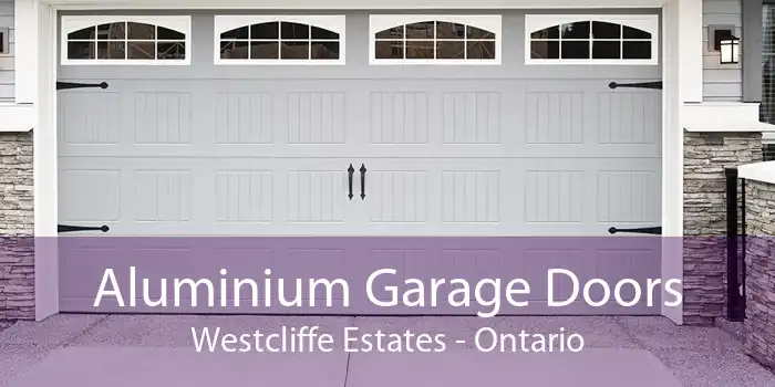 Aluminium Garage Doors Westcliffe Estates - Ontario