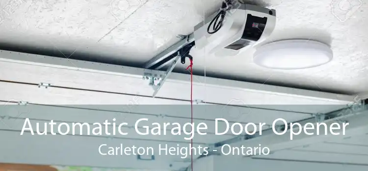 Automatic Garage Door Opener Carleton Heights - Ontario