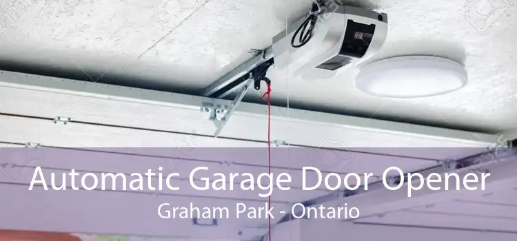 Automatic Garage Door Opener Graham Park - Ontario