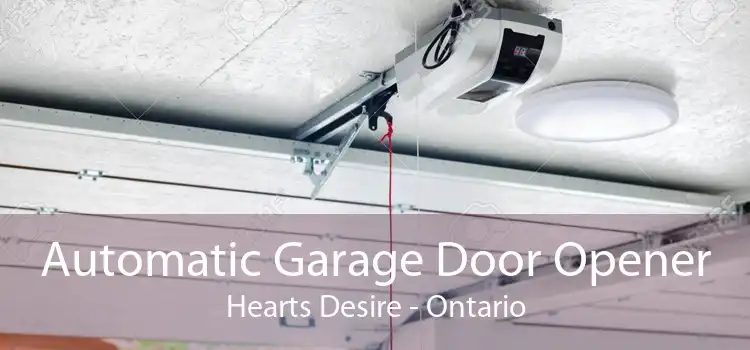 Automatic Garage Door Opener Hearts Desire - Ontario
