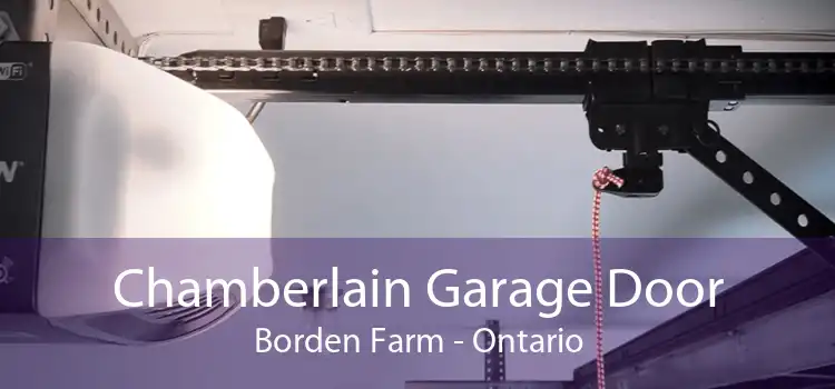 Chamberlain Garage Door Borden Farm - Ontario