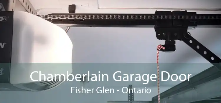Chamberlain Garage Door Fisher Glen - Ontario