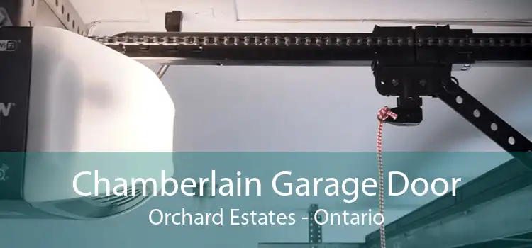 Chamberlain Garage Door Orchard Estates - Ontario