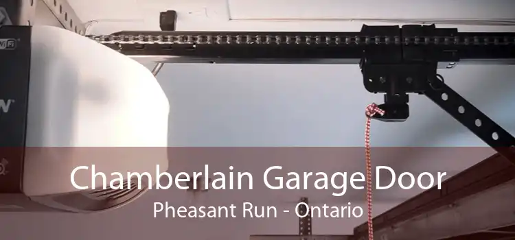Chamberlain Garage Door Pheasant Run - Ontario