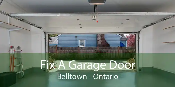 Fix A Garage Door Belltown - Ontario