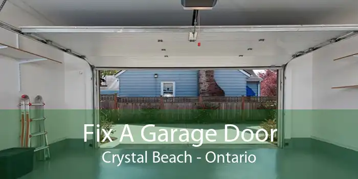 Fix A Garage Door Crystal Beach - Ontario
