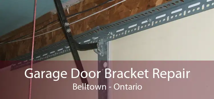 Garage Door Bracket Repair Belltown - Ontario
