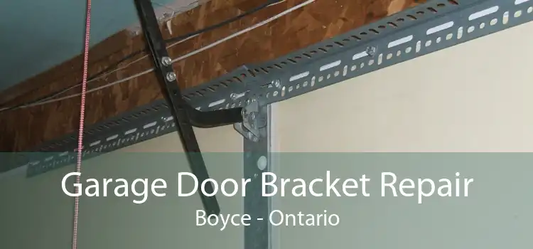 Garage Door Bracket Repair Boyce - Ontario