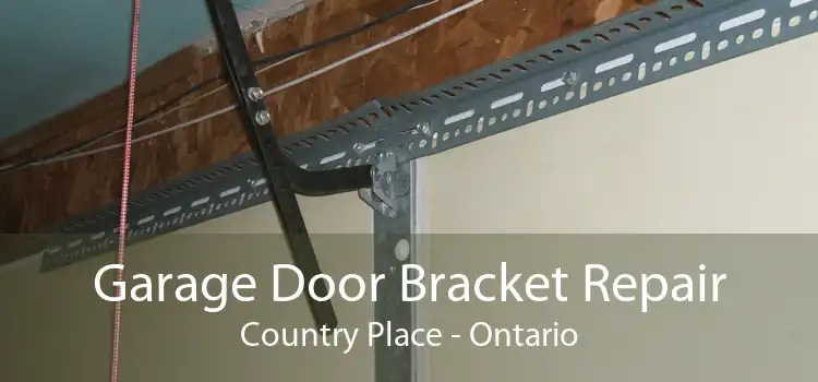 Garage Door Bracket Repair Country Place - Ontario