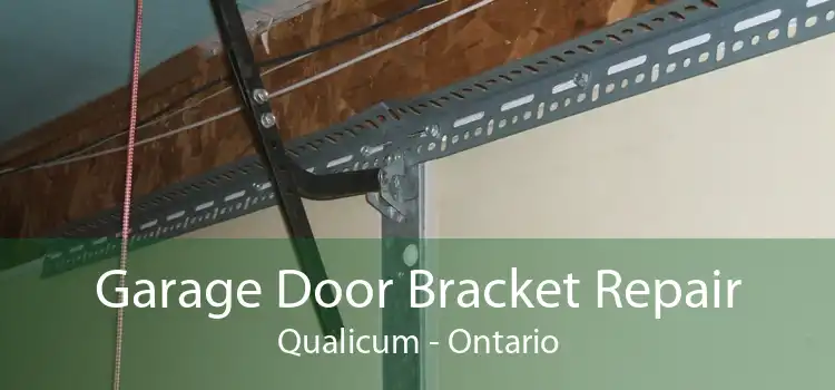 Garage Door Bracket Repair Qualicum - Ontario