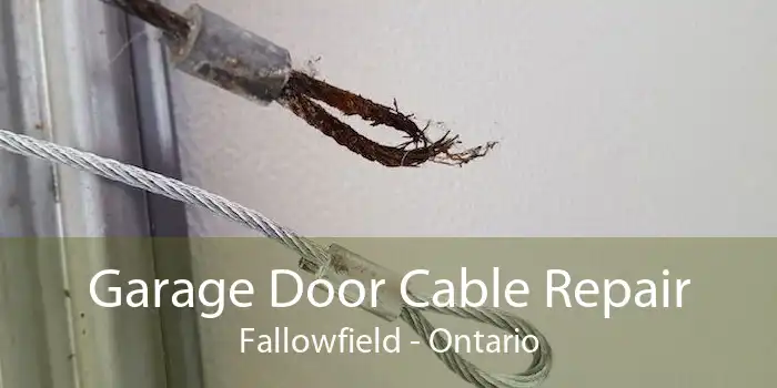 Garage Door Cable Repair Fallowfield - Ontario