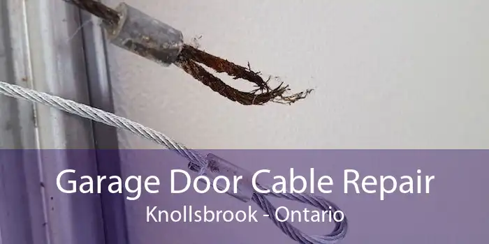 Garage Door Cable Repair Knollsbrook - Ontario