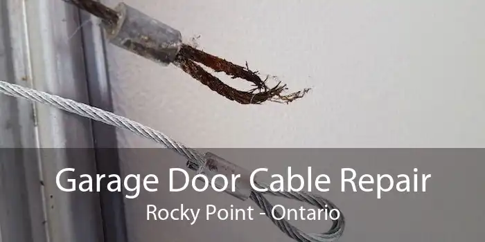 Garage Door Cable Repair Rocky Point - Ontario