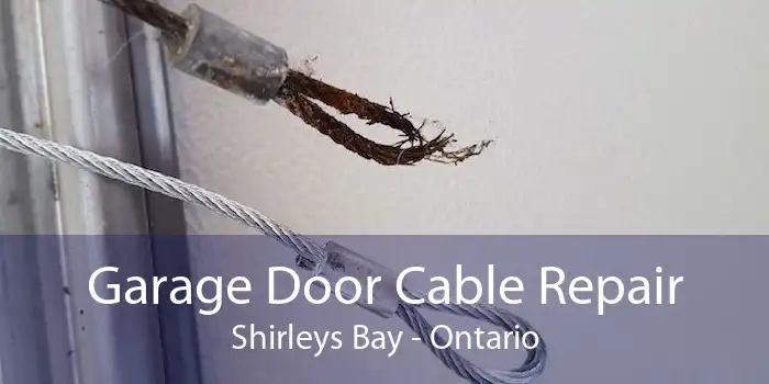 Garage Door Cable Repair Shirleys Bay - Ontario
