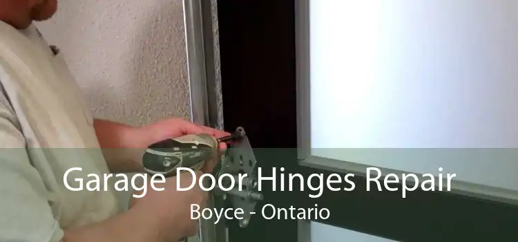 Garage Door Hinges Repair Boyce - Ontario