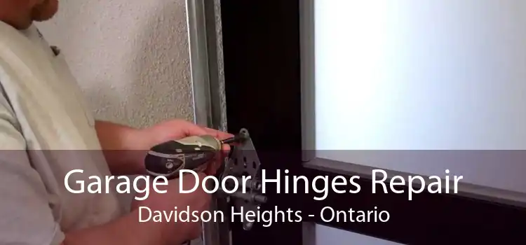 Garage Door Hinges Repair Davidson Heights - Ontario