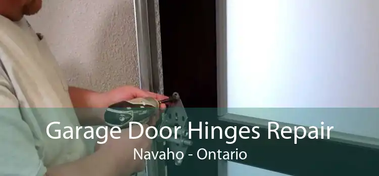 Garage Door Hinges Repair Navaho - Ontario