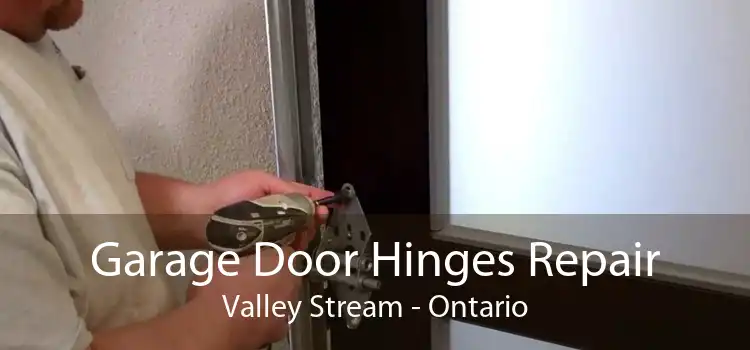 Garage Door Hinges Repair Valley Stream - Ontario