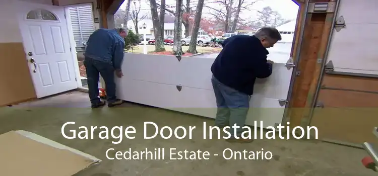 Garage Door Installation Cedarhill Estate - Ontario
