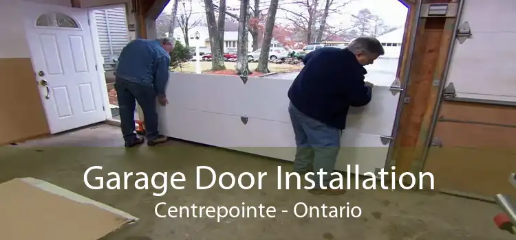 Garage Door Installation Centrepointe - Ontario