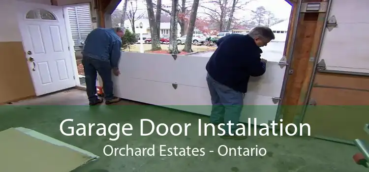 Garage Door Installation Orchard Estates - Ontario