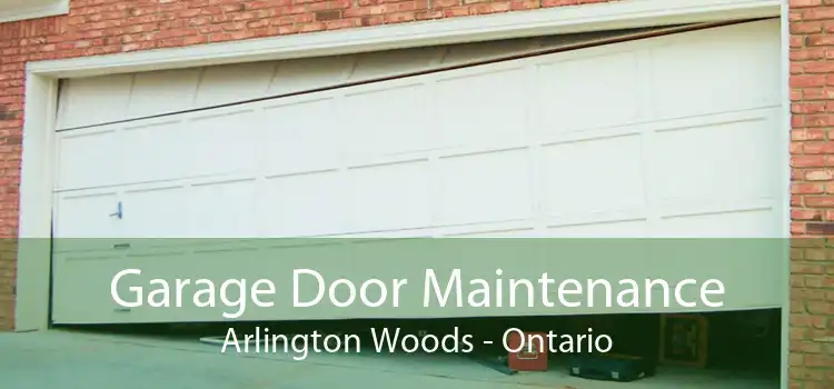 Garage Door Maintenance Arlington Woods - Ontario