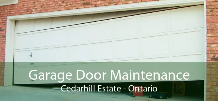 Garage Door Maintenance Cedarhill Estate - Ontario