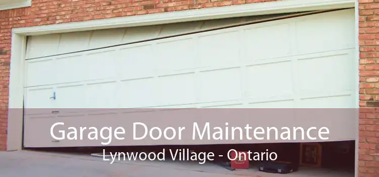 Garage Door Maintenance Lynwood Village - Ontario