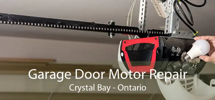 Garage Door Motor Repair Crystal Bay - Ontario