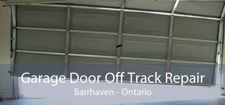 Garage Door Off Track Repair Barrhaven - Ontario