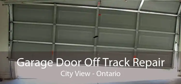 Garage Door Off Track Repair City View - Ontario