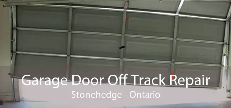 Garage Door Off Track Repair Stonehedge - Ontario