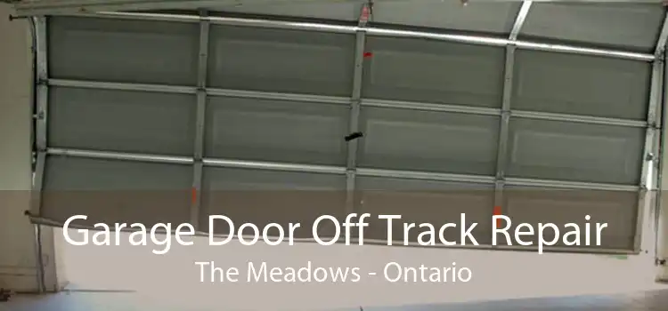 Garage Door Off Track Repair The Meadows - Ontario