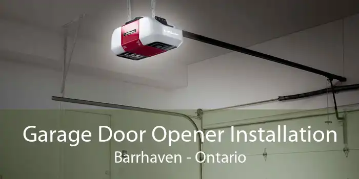 Garage Door Opener Installation Barrhaven - Ontario