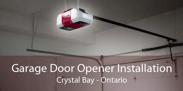 Garage Door Opener Installation Crystal Bay - Ontario