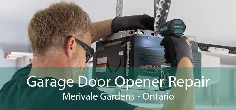 Garage Door Opener Repair Merivale Gardens - Ontario
