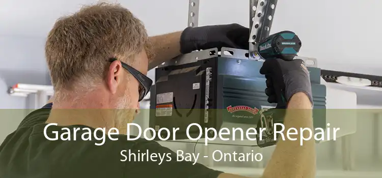 Garage Door Opener Repair Shirleys Bay - Ontario