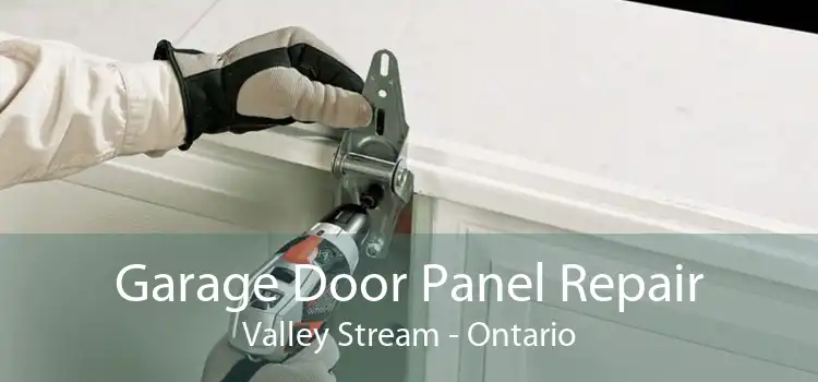 Garage Door Panel Repair Valley Stream - Ontario