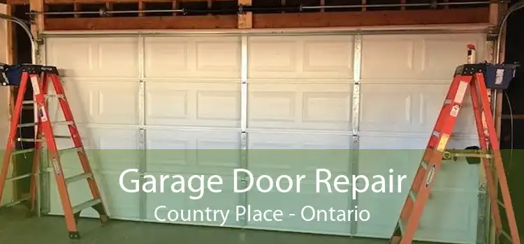Garage Door Repair Country Place - Ontario