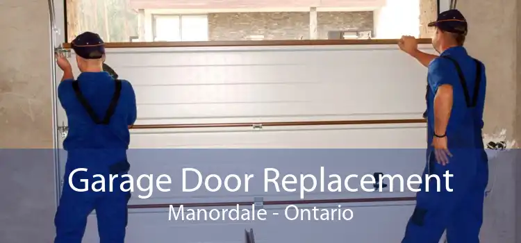 Garage Door Replacement Manordale - Ontario
