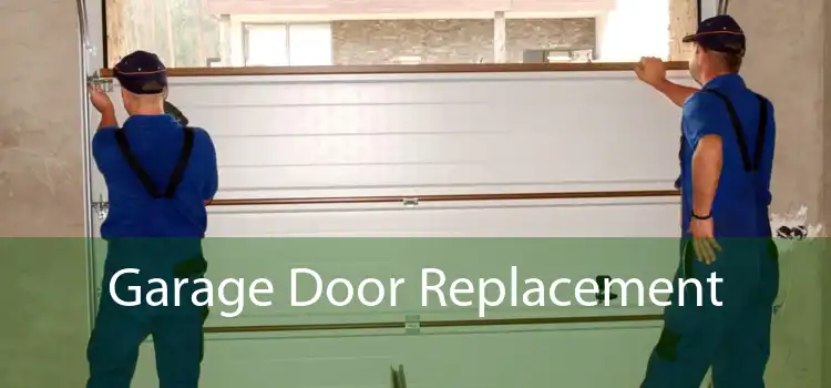 Garage Door Replacement