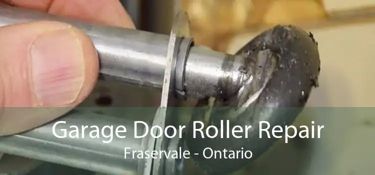 Garage Door Roller Repair Fraservale - Ontario