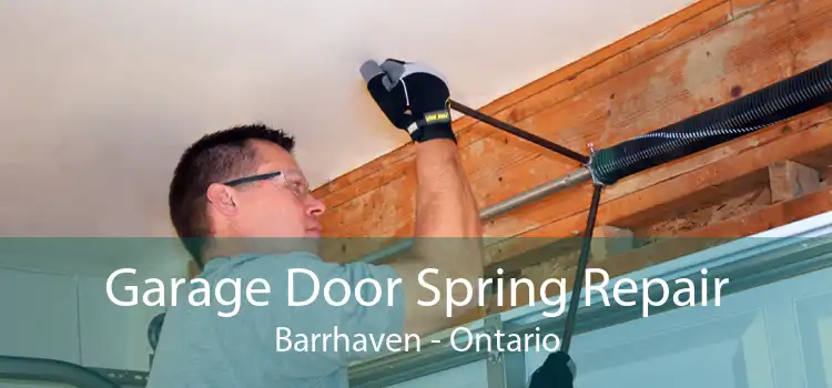 Garage Door Spring Repair Barrhaven - Ontario