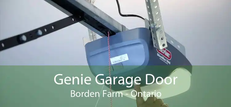 Genie Garage Door Borden Farm - Ontario