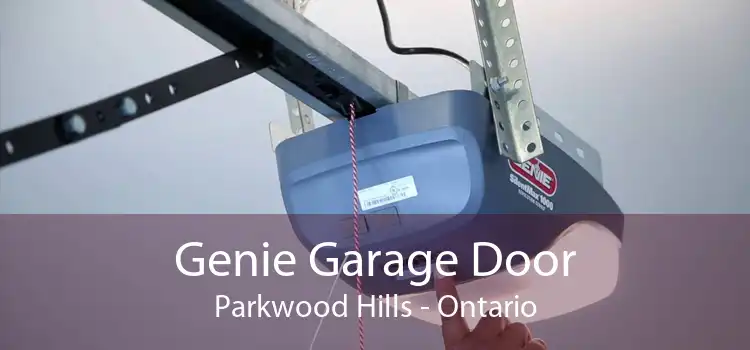 Genie Garage Door Parkwood Hills - Ontario