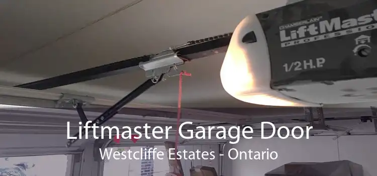Liftmaster Garage Door Westcliffe Estates - Ontario