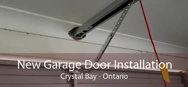 New Garage Door Installation Crystal Bay - Ontario