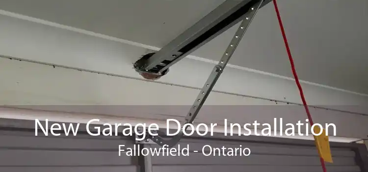 New Garage Door Installation Fallowfield - Ontario