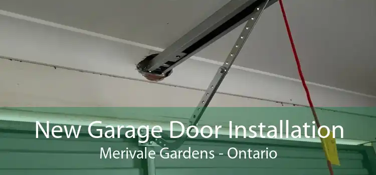 New Garage Door Installation Merivale Gardens - Ontario